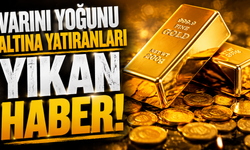 Varını yoğunu altına yatıranları yıkan haber