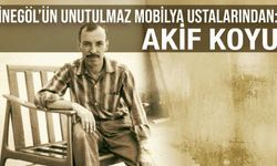 İnegöl’ün unutulmaz mobilya ustalarından: Akif Koyu
