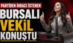 Partiden ihracı istenen Bursalı vekil konuştu
