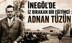 İnegöl’de iz bırakan Erkek Sanat Okulu Kurucu Müdürü Adnan Tüzün kimdir? Ne Zaman Vefat Etti? Hangi Görevlerde bulundu?