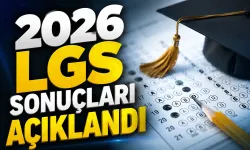 2026 LGS sonuçları açıklandı