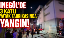 İnegöl’de 3 Katlı Yatak Fabrikasında Yangın!
