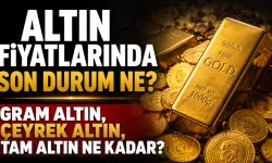 Altın fiyatlarında son durum ne? Gram altın, çeyrek altın, tam altın ne kadar?