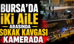 Bursa Mudanya’da İki Aile Arasında Sokak Kavgası Kamerada