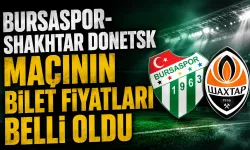 Bursaspor-Shakhtar Donetsk maçının bilet fiyatları belli oldu