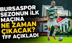 Bursaspor’un ilk maçı ne zaman? TFF açıkladı