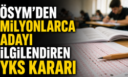 ÖSYM’den Milyonlarca Adayı İlgilendiren YKS Kararı