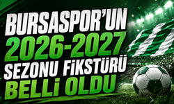 Bursaspor’un 2026-2027 Sezonu Fikstürü Belli Oldu