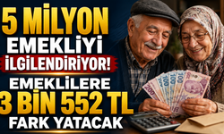 5 Milyon emekliyi ilgilendiriyor! Emeklilere 3 Bin 552 TL fark yatacak