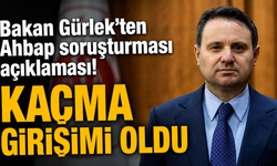 Bakan Gürlek’ten Ahbap soruşturması açıklaması! “KAÇMA GİRİŞİMİ OLDU"