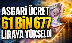 Asgari Ücret 61 Bin 677 Liraya Yükseldi
