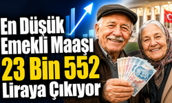 En Düşük Emekli Maaşı 23 Bin 552 Liraya Çıkıyor