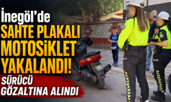 İnegöl’de Sahte Plakalı Motosiklet Yakalandı! Sürücü Gözaltına Alındı