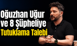 Ahbap Derneği Soruşturmasında Oğuzhan Uğur ve 8 Şüpheliye Tutuklama Talebi
