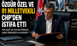 Özgür Özel ve 91 Milletvekili CHP’den İstifa Etti
