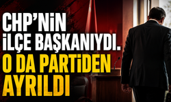 CHP’nin eski ilçe başkanıydı. O da partiden ayrıldı