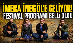 İMERA İnegöl’e Geliyor! Festival Programı Belli Oldu