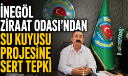 İnegöl Ziraat Odası'ndan Su Kuyusu Projesine Sert Tepki! "İnegöl Ovası'nın Geleceği Tehlikede"