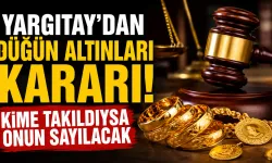 Düğünde takılan altınlar kimin olacak? Yargıtay, 'altınlar kimin?' tartışmasında noktayı koydu