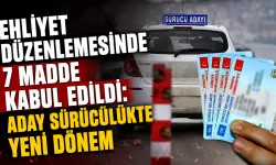 Ehliyet düzenlemesinde 7 madde kabul edildi: Aday sürücülükte yeni dönem