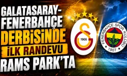 Galatasaray-Fenerbahçe derbisinde ilk randevu Rams Park’ta