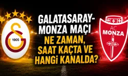 Galatasaray-Monza maçı ne zaman, saat kaçta ve hangi kanalda?