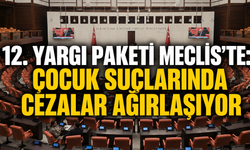 12. Yargı Paketi Meclis’te: Çocuk Suçlarında Cezalar Ağırlaşıyor