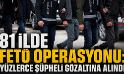 81 İlde FETÖ Operasyonu: Yüzlerce Şüpheli Gözaltına Alındı