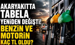 Akaryakıtta tabela yeniden değişti! Benzin ve motorin kaç TL oldu?