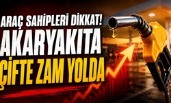 Araç Sahipleri Dikkat! Akaryakıta Çifte Zam Yolda