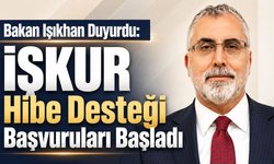 Bakan Işıkhan Duyurdu: İŞKUR Hibe Desteği Başvuruları Başladı