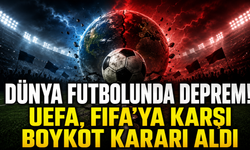 Dünya futbolunda deprem! UEFA, FIFA’ya karşı boykot kararı aldı