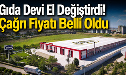 Gıda Devi El Değiştirdi! Çağrı Fiyatı Belli Oldu