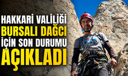 Hakkari Valiliği Bursalı Dağcı İçin Son Durumu Açıkladı