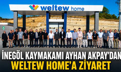 İnegöl Kaymakamı Ayhan Akpay’dan Weltew Home’a Ziyaret