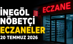 İnegöl Nöbetçi Eczaneler 20 Temmuz 2026