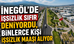 İnegöl’de İşsizlik Sıfır Deniyordu, Binlerce Kişi İşsizlik Maaşı Alıyor