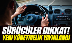 Sürücüler Dikkat! Yeni Yönetmelik Yayınlandı