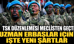 TSK Düzenlemesi Meclisten Geçti: Uzman Erbaşlar İçin İşte Yeni Şartlar