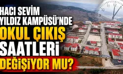 Hacı Sevim Yıldız Kampüsü’nde Okul Çıkış Saatleri Değişiyor mu?