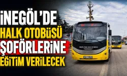 İnegöl’de Halk Otobüsü Şoförlerine Eğitim Verilecek
