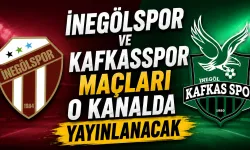 İnegölspor ve Kafkasspor maçları o kanalda yayınlanacak