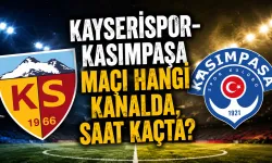 Kayserispor-Kasımpaşa maçı hangi kanalda, saat kaçta?