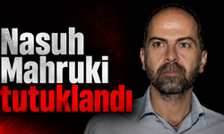 Nasuh Mahruki tutuklandı