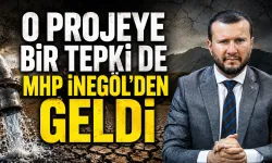 O Projeye Bir Tepki de MHP İnegöl'den Geldi