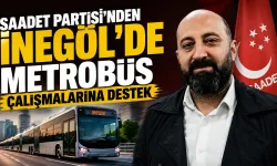 Saadet Partisi’nden İnegöl’de Metrobüs Çalışmalarına Destek