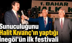 Sunuculuğunu Halit Kıvanç’ın yaptığı İnegöl’ün ilk festivali