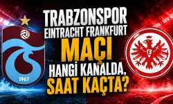 Trabzonspor-Eintracht Frankfurt maçı hangi kanalda, saat kaçta? Şifresiz yayın bilgisi