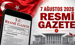 7 Ağustos 2026 Tarihli ve 33333 Sayılı Resmî Gazete