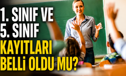1. sınıf ve 5. sınıf kayıtları belli oldu mu?